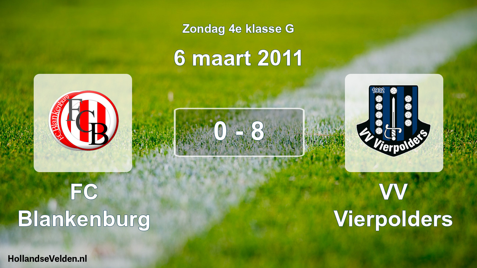 Total number of matches played: FC Blankenburg - VV Vierpolders 0 - 8 (6 March 2011)