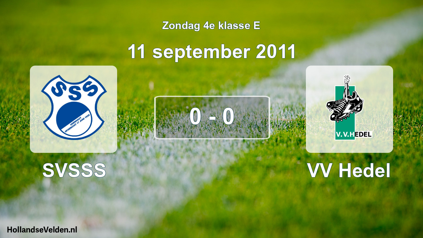 Total number of matches played: SVSSS - VV Hedel 0 - 0 (11 September 2011)