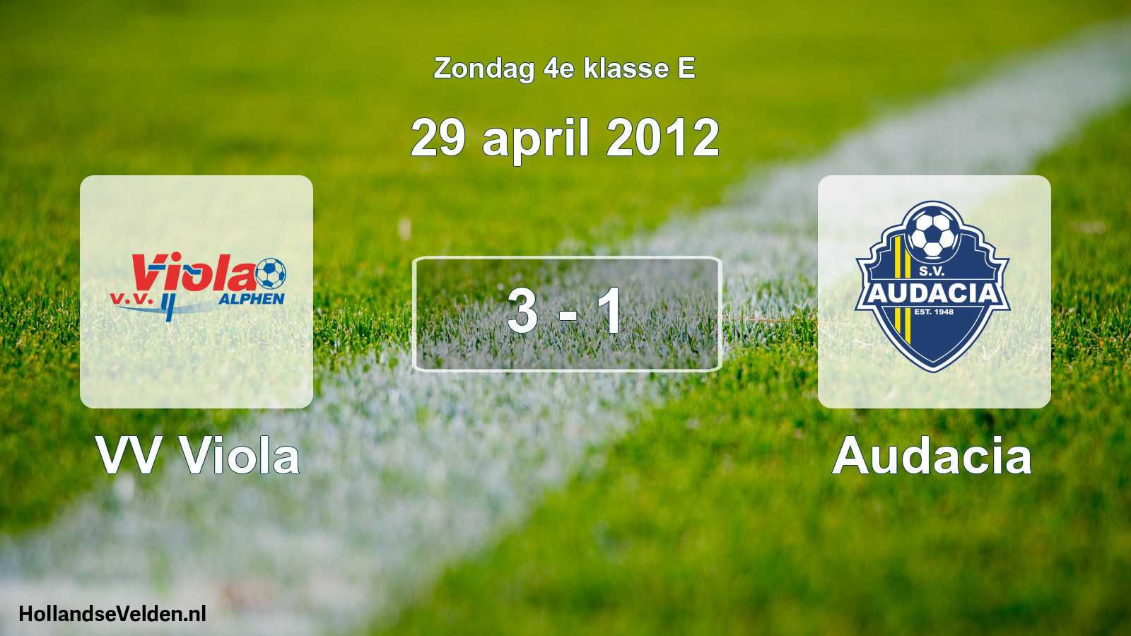 Total number of matches played: VV Viola - Audacia 3 - 1 (29 April 2012)