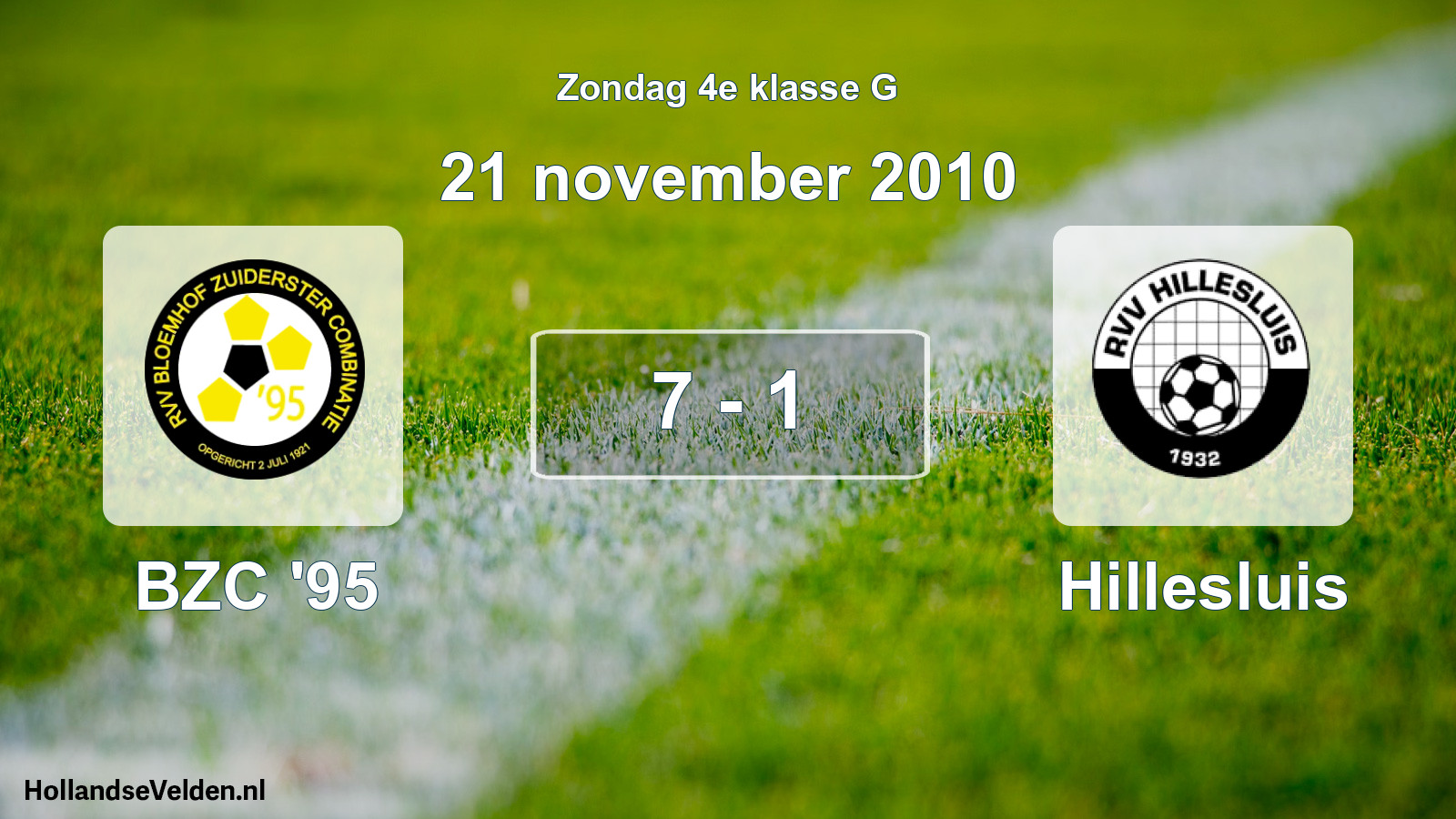 Total number of matches played: BZC '95 - Hillesluis 7 - 1 (21 November 2010)