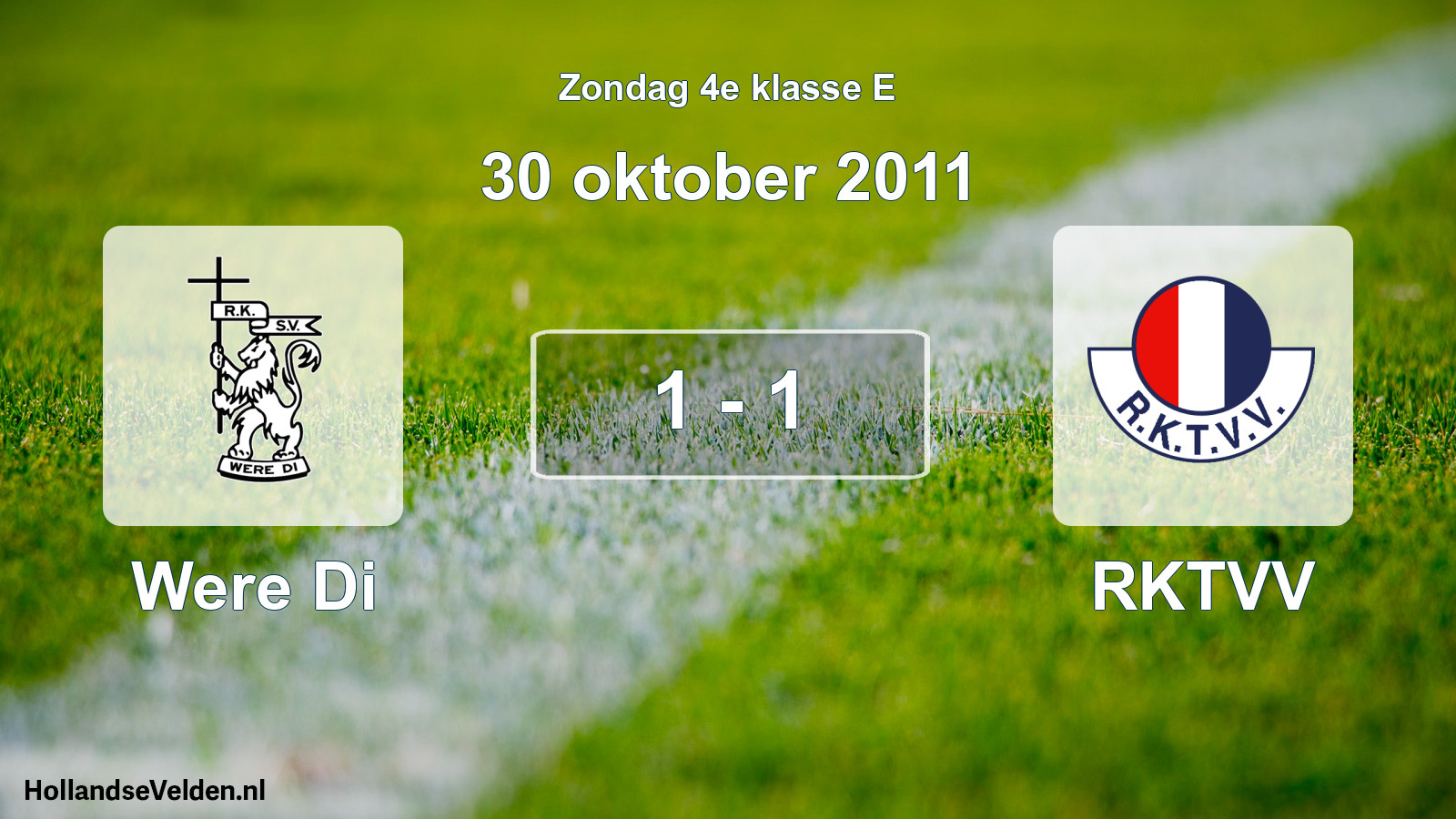 Total number of matches played: Were Di - RKTVV 1 - 1 (30 October 2011)