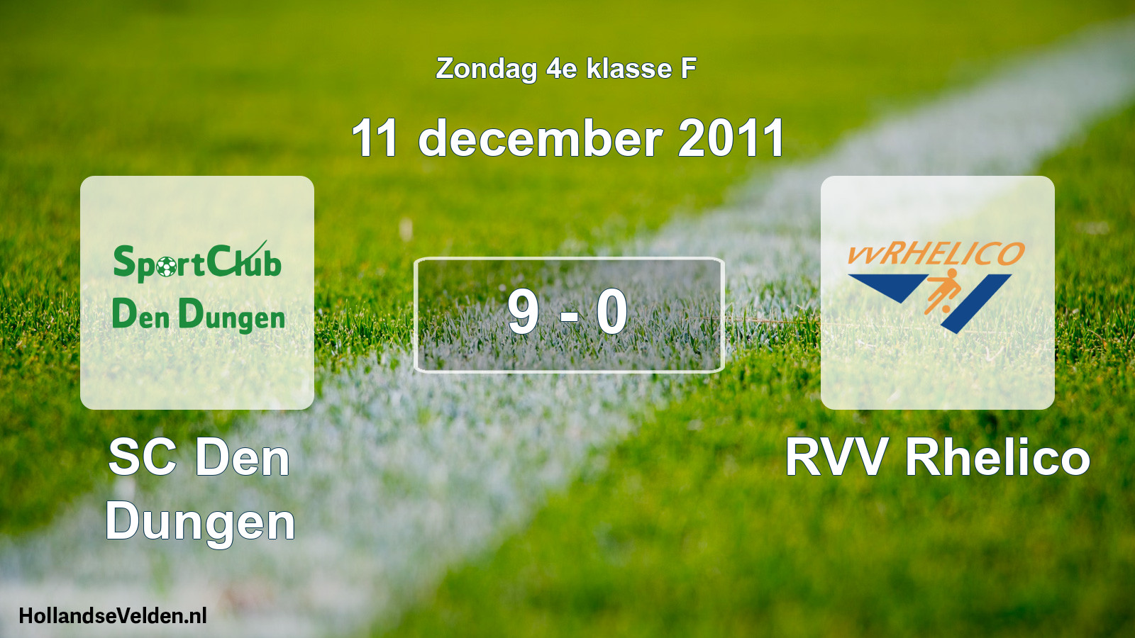 Total number of matches played: SC Den Dungen - RVV Rhelico 9 - 0 (11 December 2011)