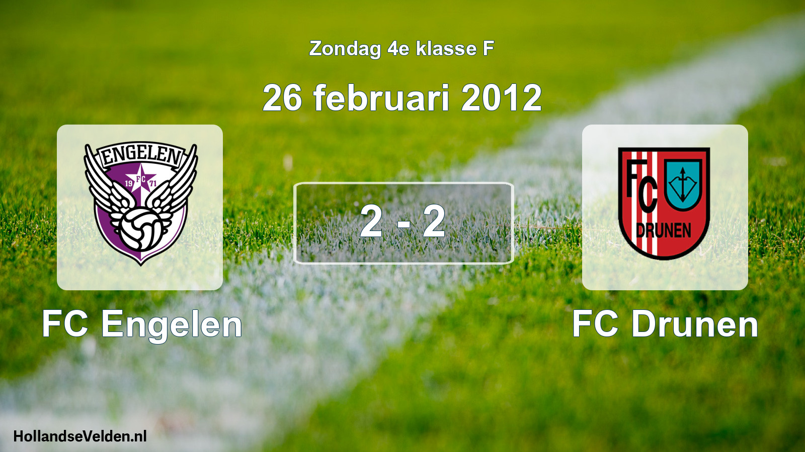 Total number of matches played: FC Engelen - FC Drunen 2 - 2 (26 February 2012)