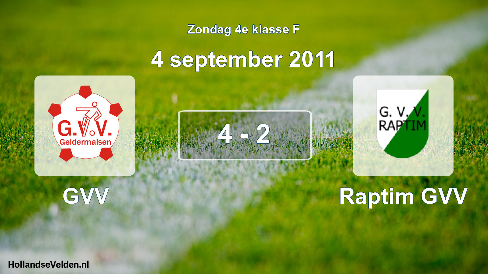 Total number of matches played: GVV - Raptim GVV 4 - 2 (4 September 2011)