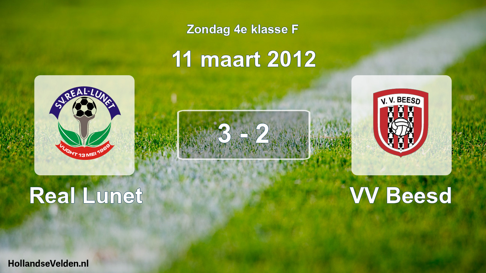 Total number of matches played: Real Lunet - VV Beesd 3 - 2 (11 March 2012)