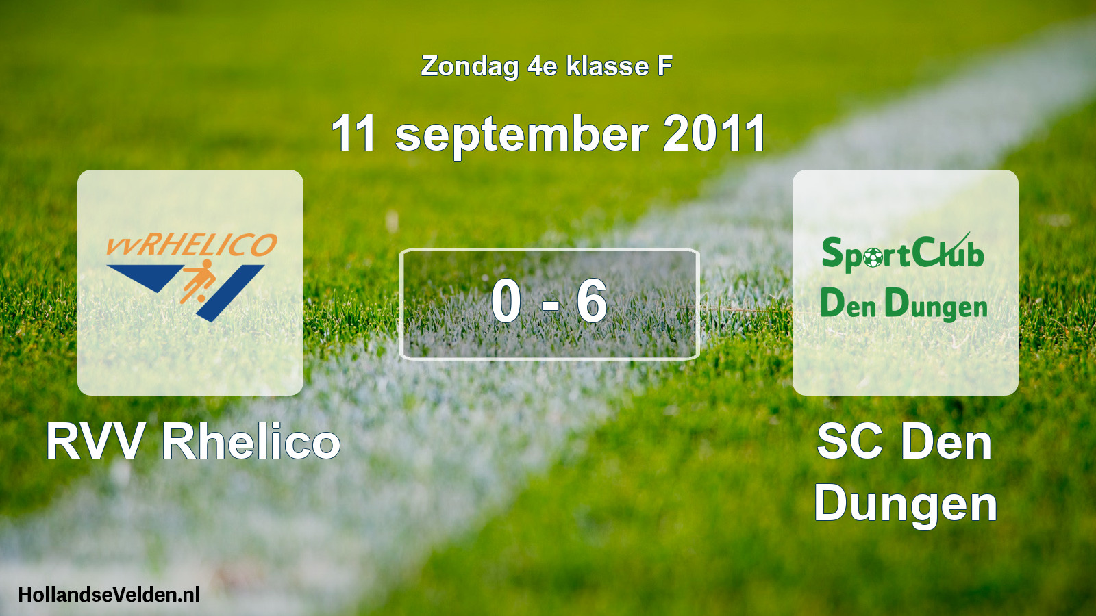 Total number of matches played: RVV Rhelico - SC Den Dungen 0 - 6 (11 September 2011)