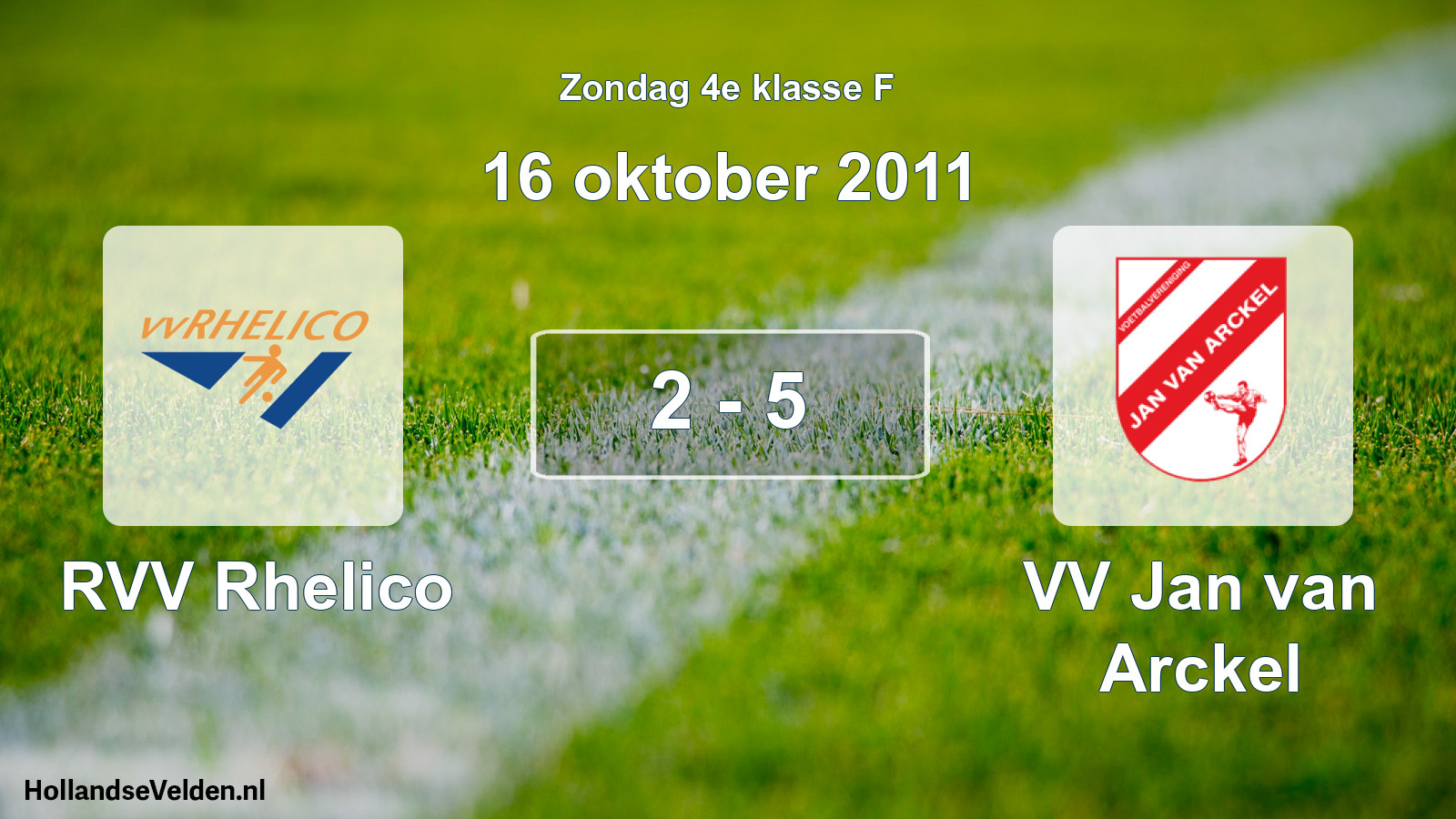 Total number of matches played: RVV Rhelico - VV Jan van Arckel 2 - 5 (16 October 2011)