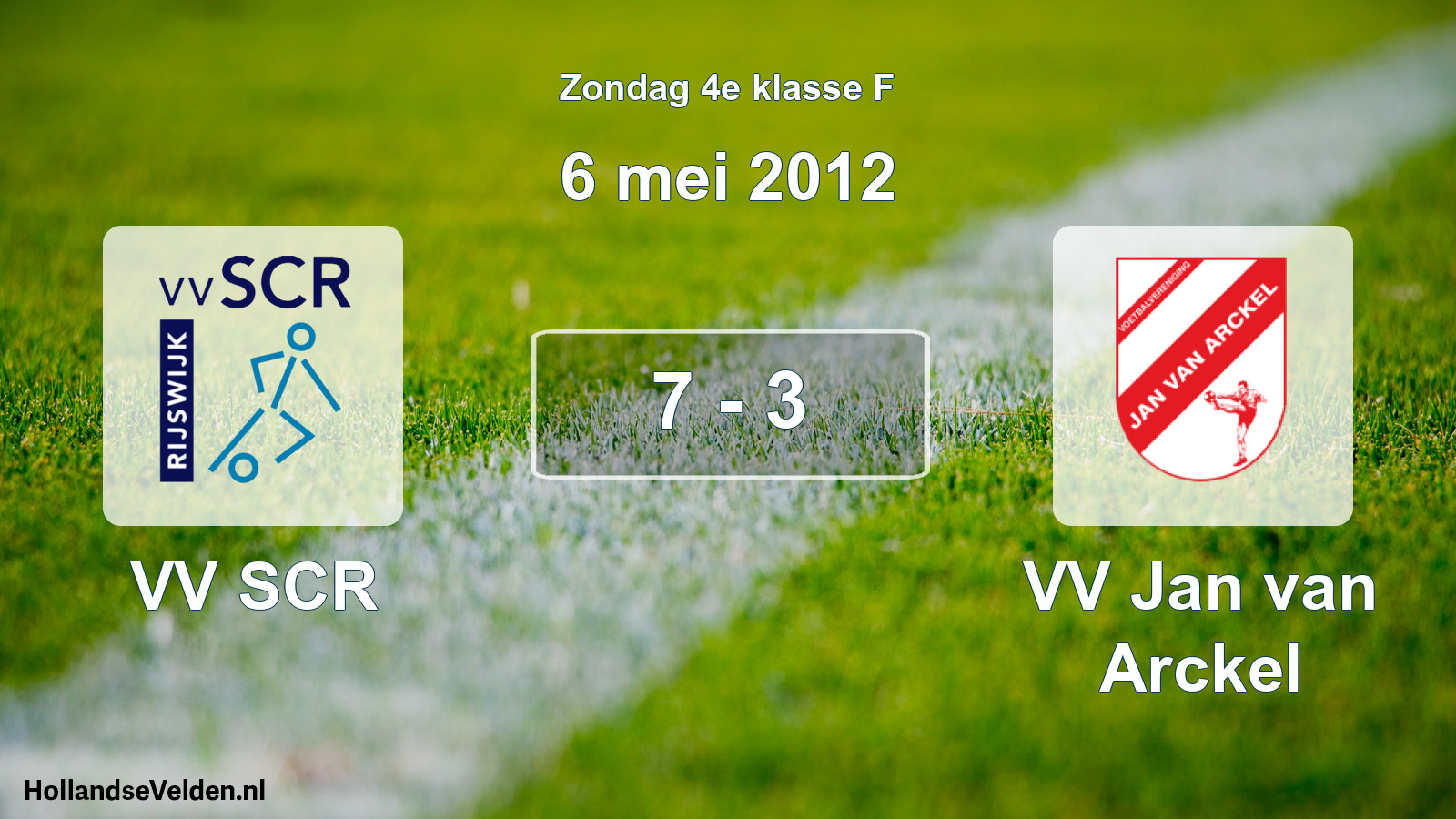 Total number of matches played: VV SCR - VV Jan van Arckel 7 - 3 (6 May 2012)