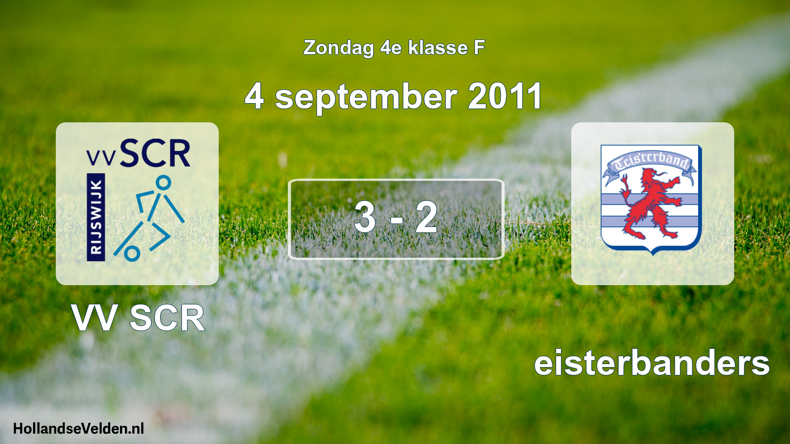 Total number of matches played: VV SCR - Teisterbanders 3 - 2 (4 September 2011)