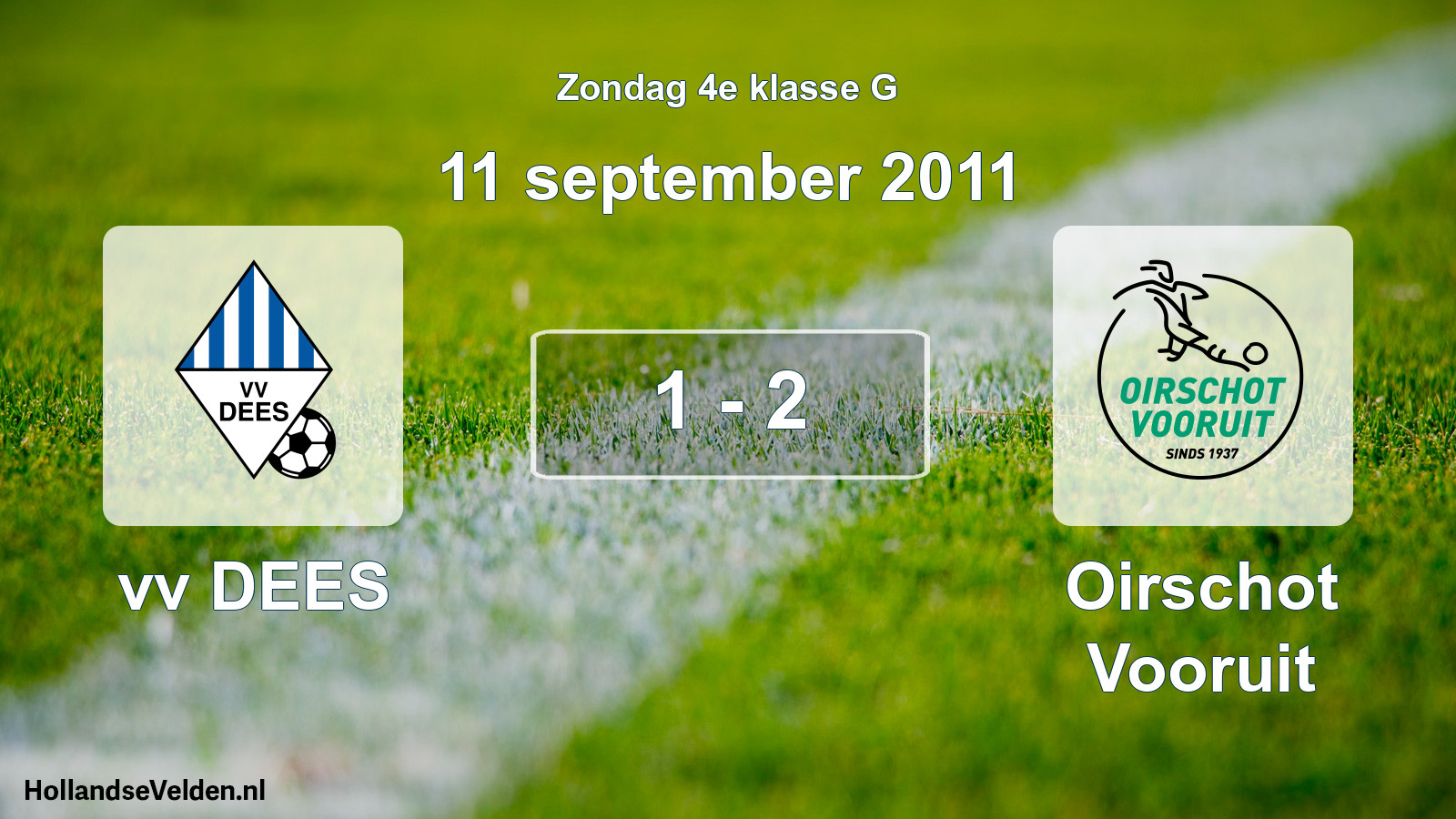 Total number of matches played: vv DEES - Oirschot Vooruit 1 - 2 (11 September 2011)