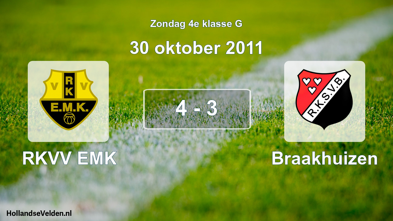 Total number of matches played: RKVV EMK - Braakhuizen 4 - 3 (30 October 2011)