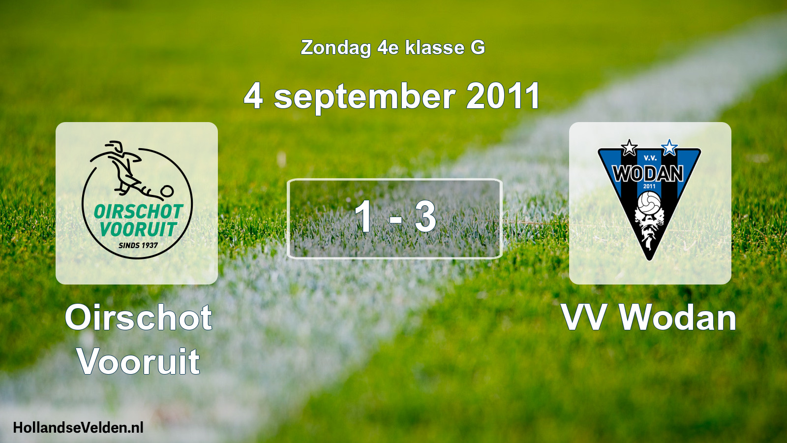 Total number of matches played: Oirschot Vooruit - VV Wodan 1 - 3 (4 September 2011)
