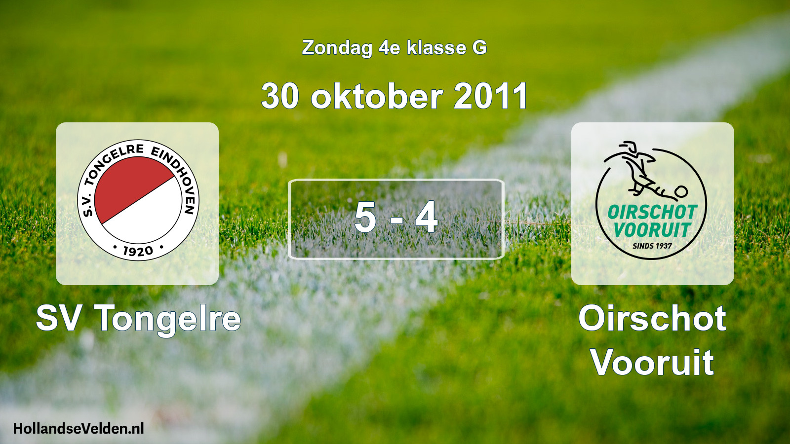 Total number of matches played: SV Tongelre - Oirschot Vooruit 5 - 4 (30 October 2011)