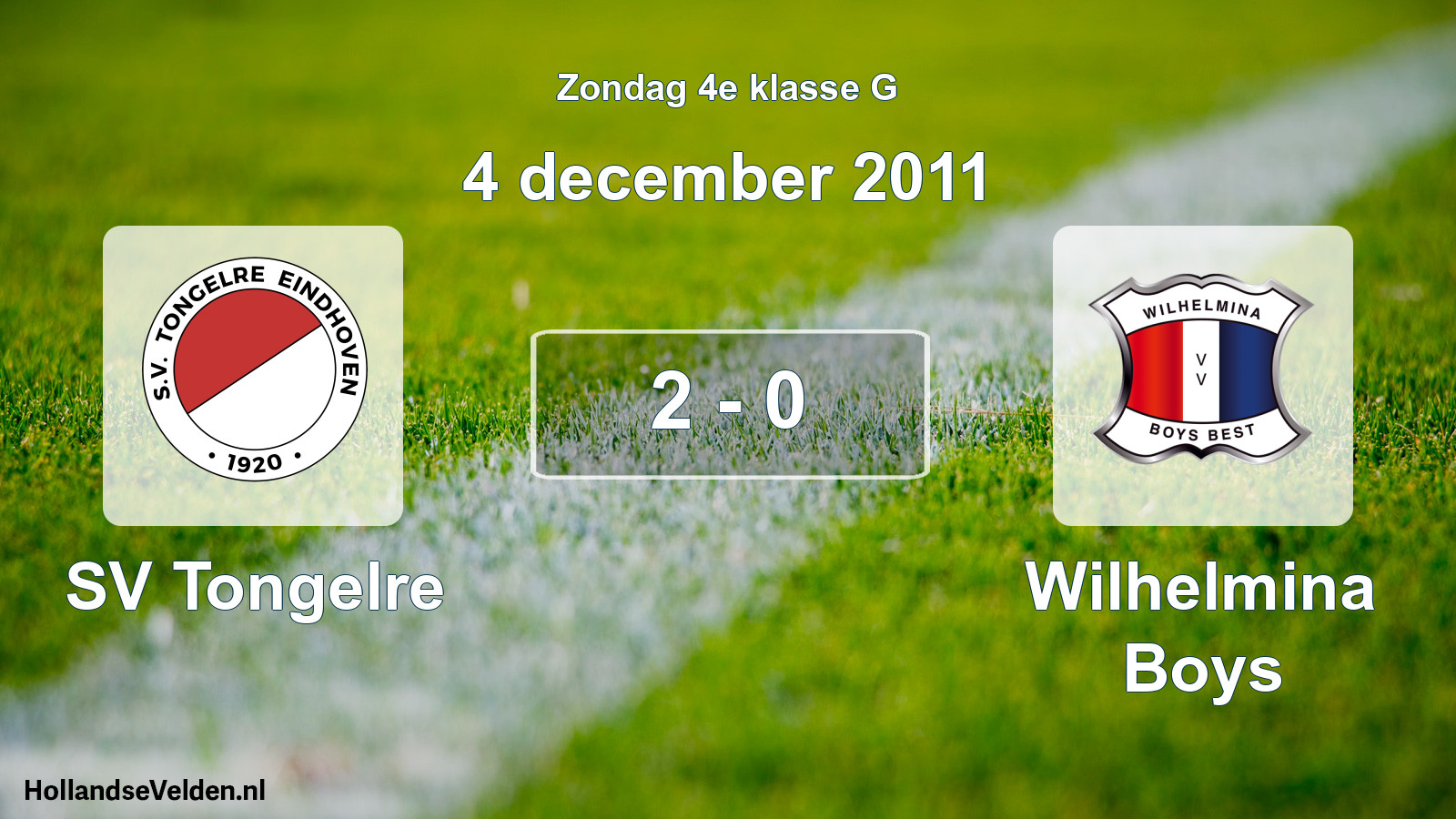 Total number of matches played: SV Tongelre - Wilhelmina Boys 2 - 0 (4 December 2011)