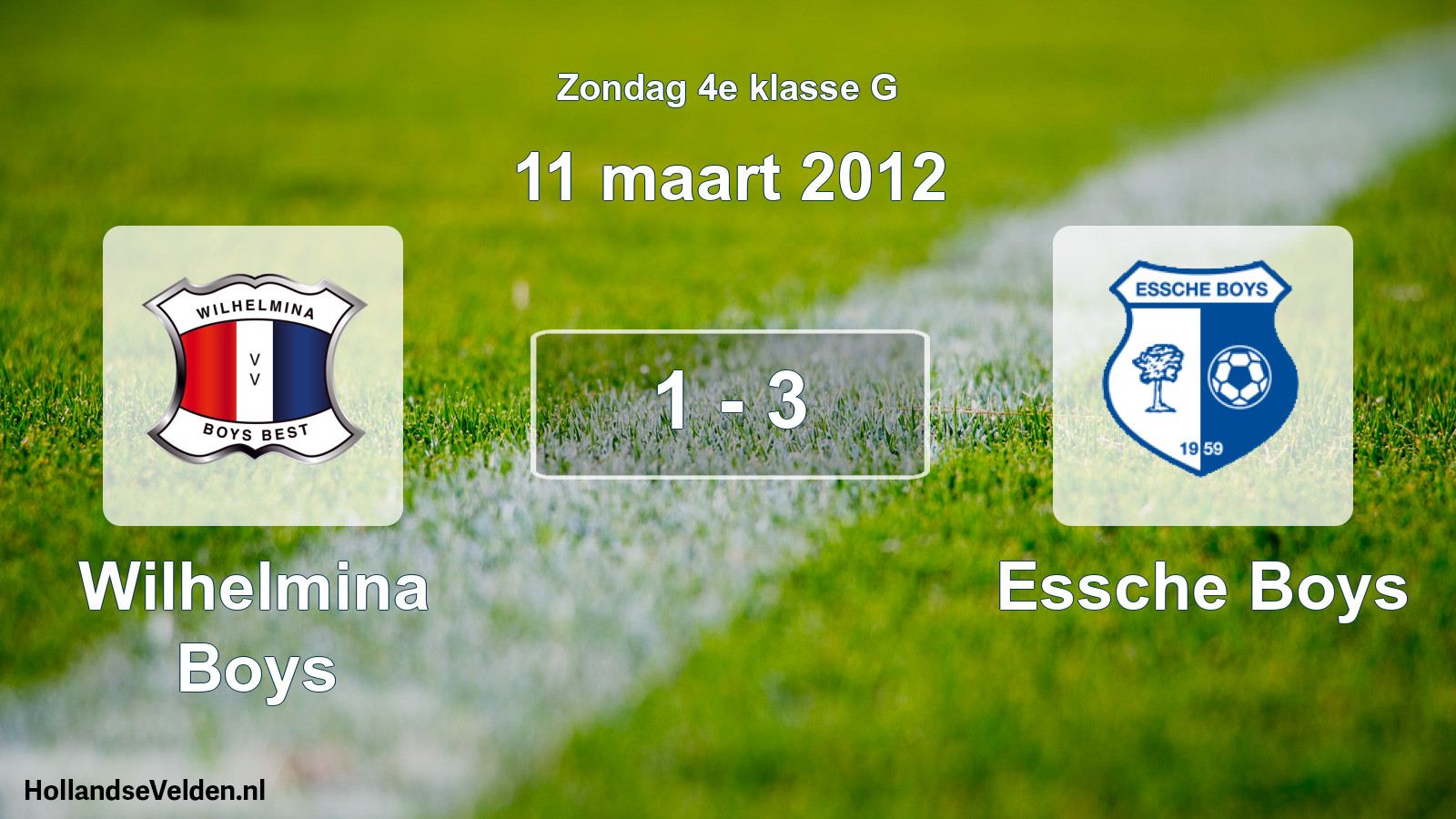 Total number of matches played: Wilhelmina Boys - Essche Boys 1 - 3 (11 March 2012)