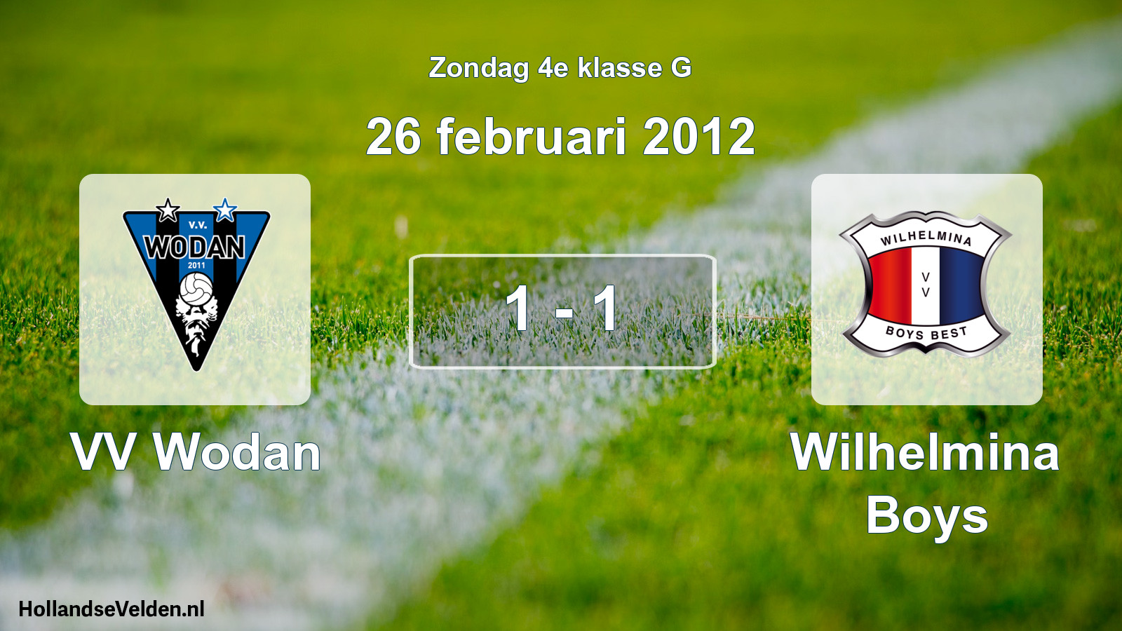 Total number of matches played: VV Wodan - Wilhelmina Boys 1 - 1 (26 February 2012)