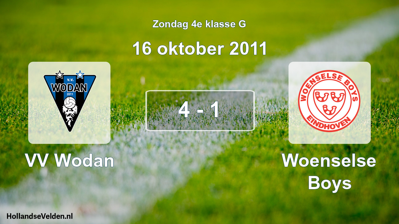 Total number of matches played: VV Wodan - Woenselse Boys 4 - 1 (16 October 2011)