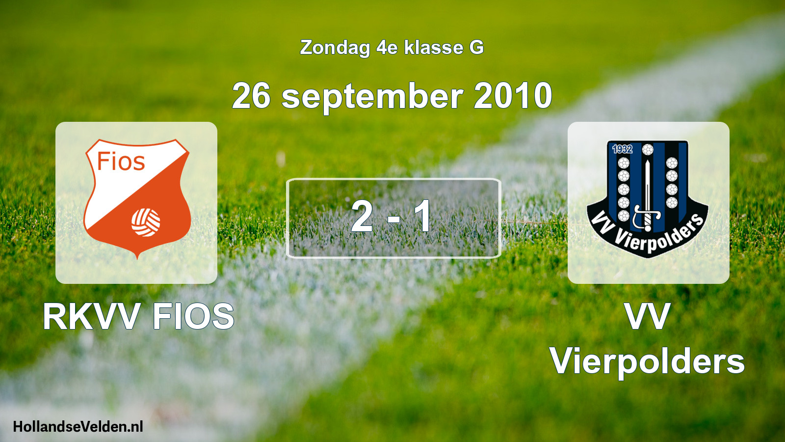 Total number of matches played: RKVV FIOS - VV Vierpolders 2 - 1 (26 September 2010)