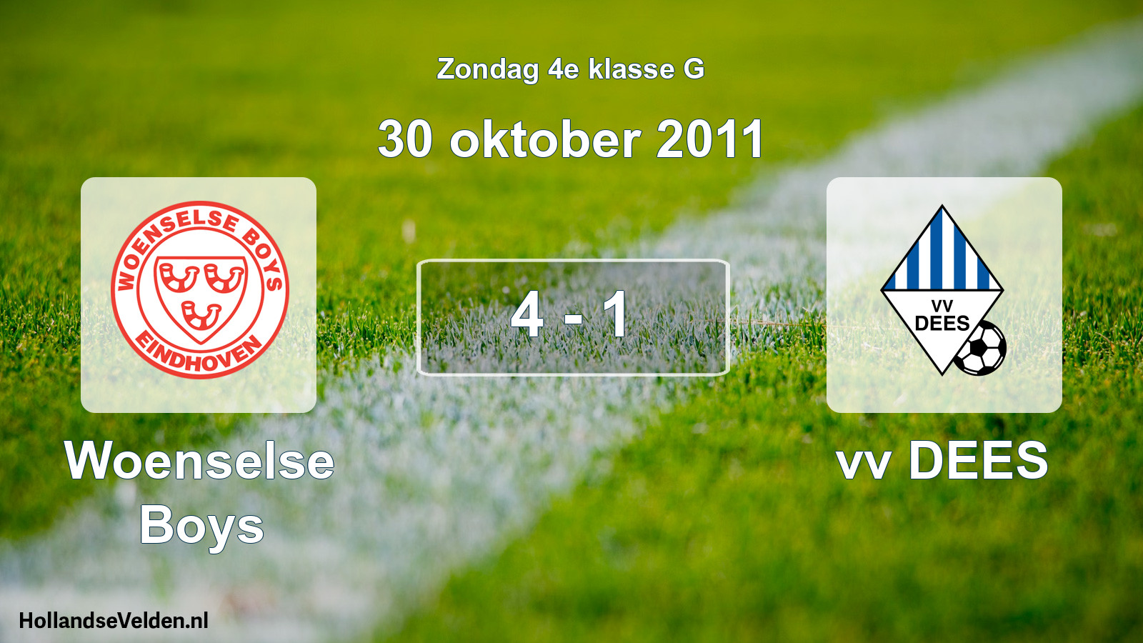 Total number of matches played: Woenselse Boys - vv DEES 4 - 1 (30 October 2011)