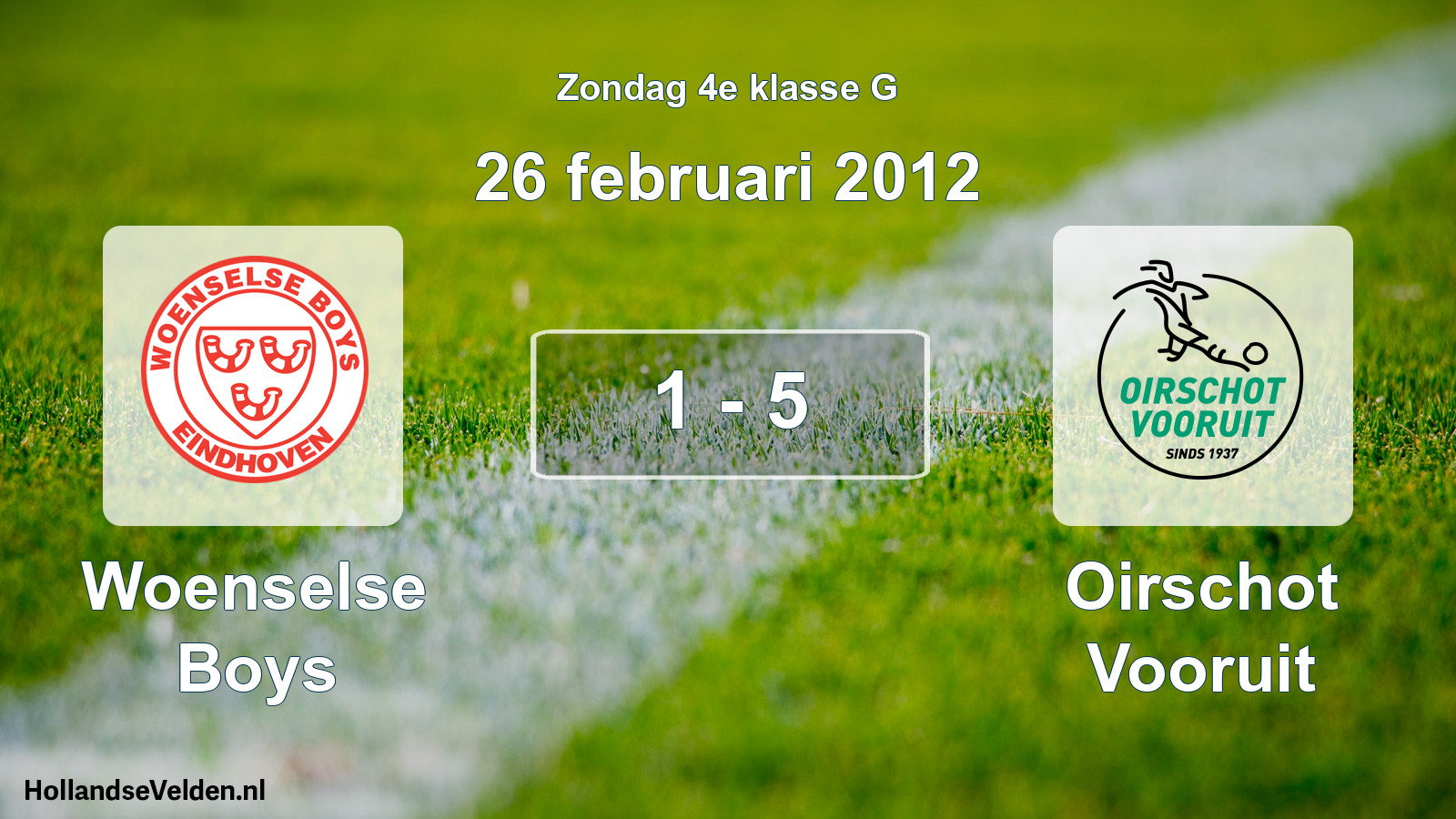 Total number of matches played: Woenselse Boys - Oirschot Vooruit 1 - 5 (26 February 2012)