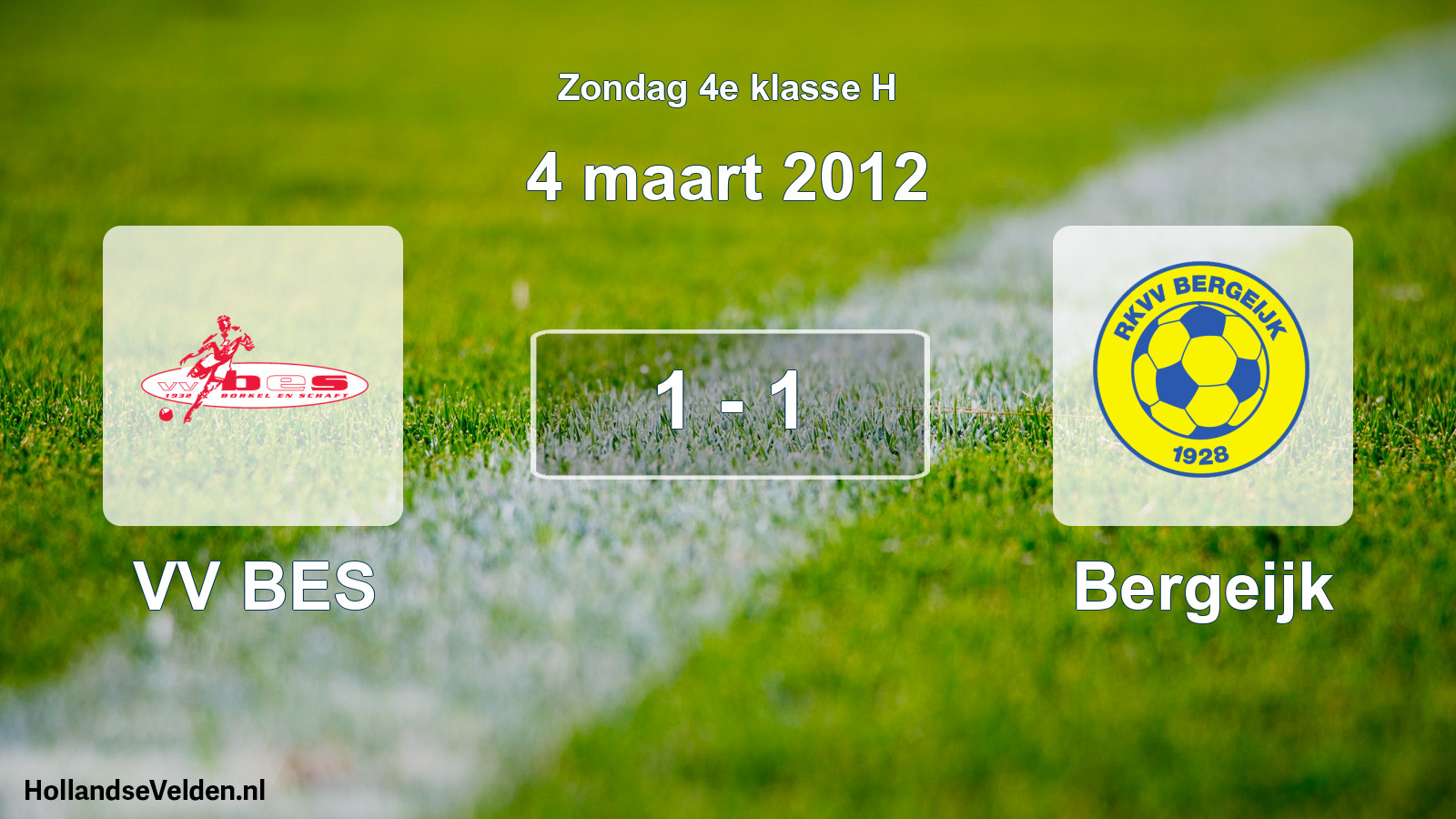 Total number of matches played: VV BES - Bergeijk 1 - 1 (4 March 2012)