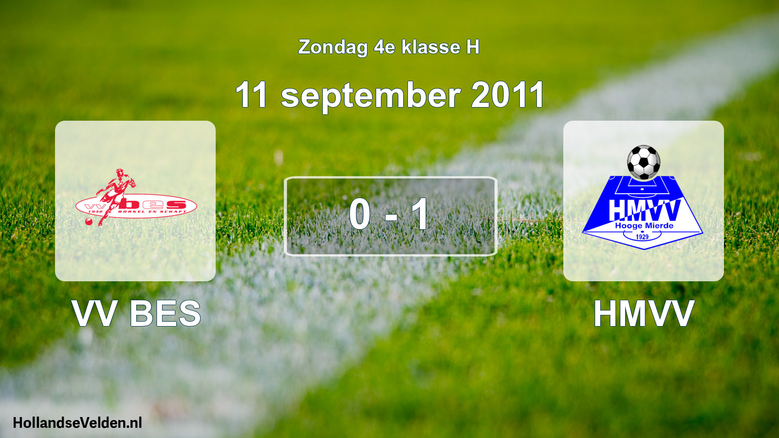 Total number of matches played: VV BES - HMVV 0 - 1 (11 September 2011)