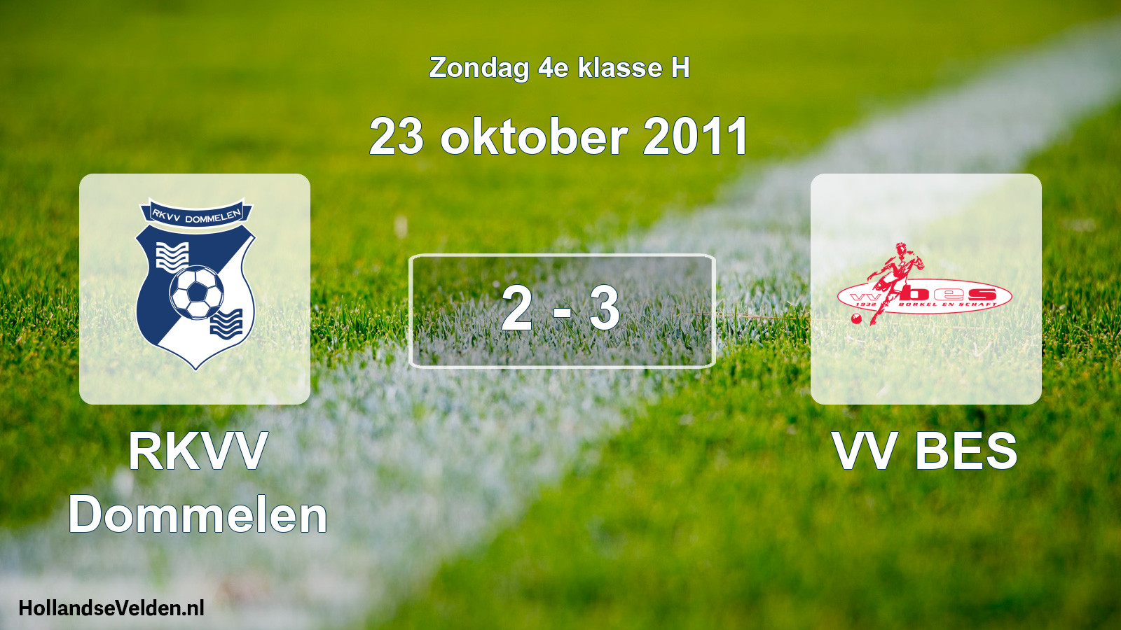 Total number of matches played: RKVV Dommelen - VV BES 2 - 3 (23 October 2011)