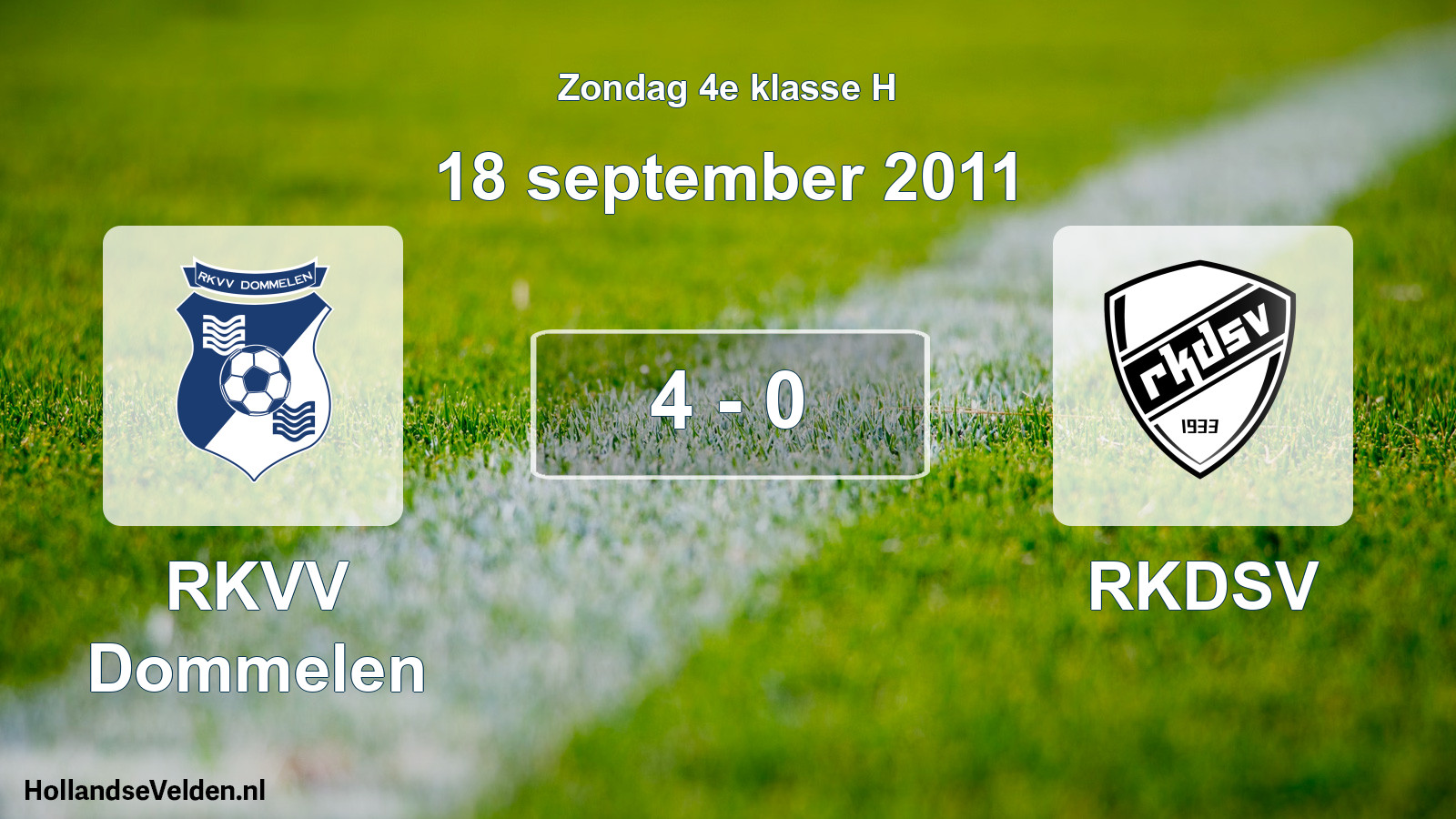 Total number of matches played: RKVV Dommelen - RKDSV 4 - 0 (18 September 2011)