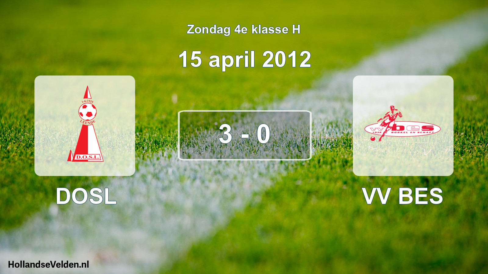 Total number of matches played: DOSL - VV BES 3 - 0 (15 April 2012)