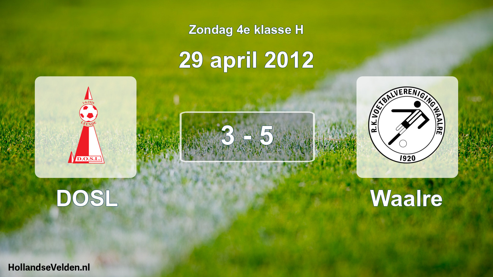 Total number of matches played: DOSL - Waalre 3 - 5 (29 April 2012)