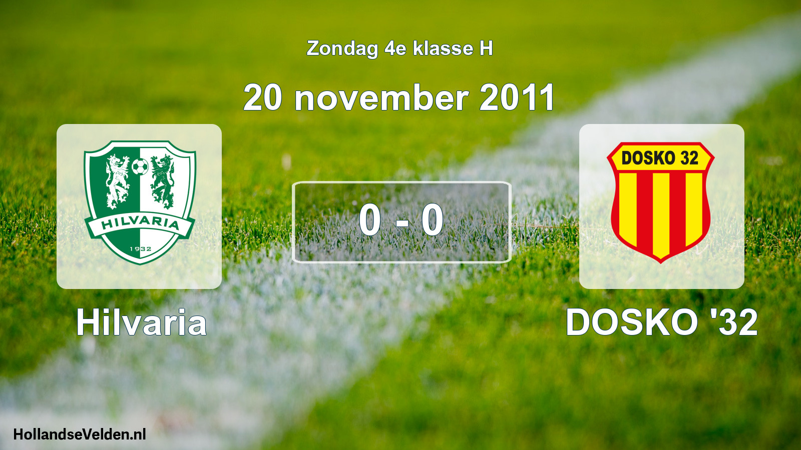 Total number of matches played: Hilvaria - DOSKO '32 0 - 0 (20 November 2011)