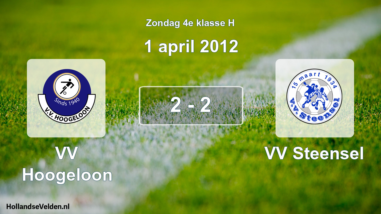 Total number of matches played: VV Hoogeloon - VV Steensel 2 - 2 (1 April 2012)