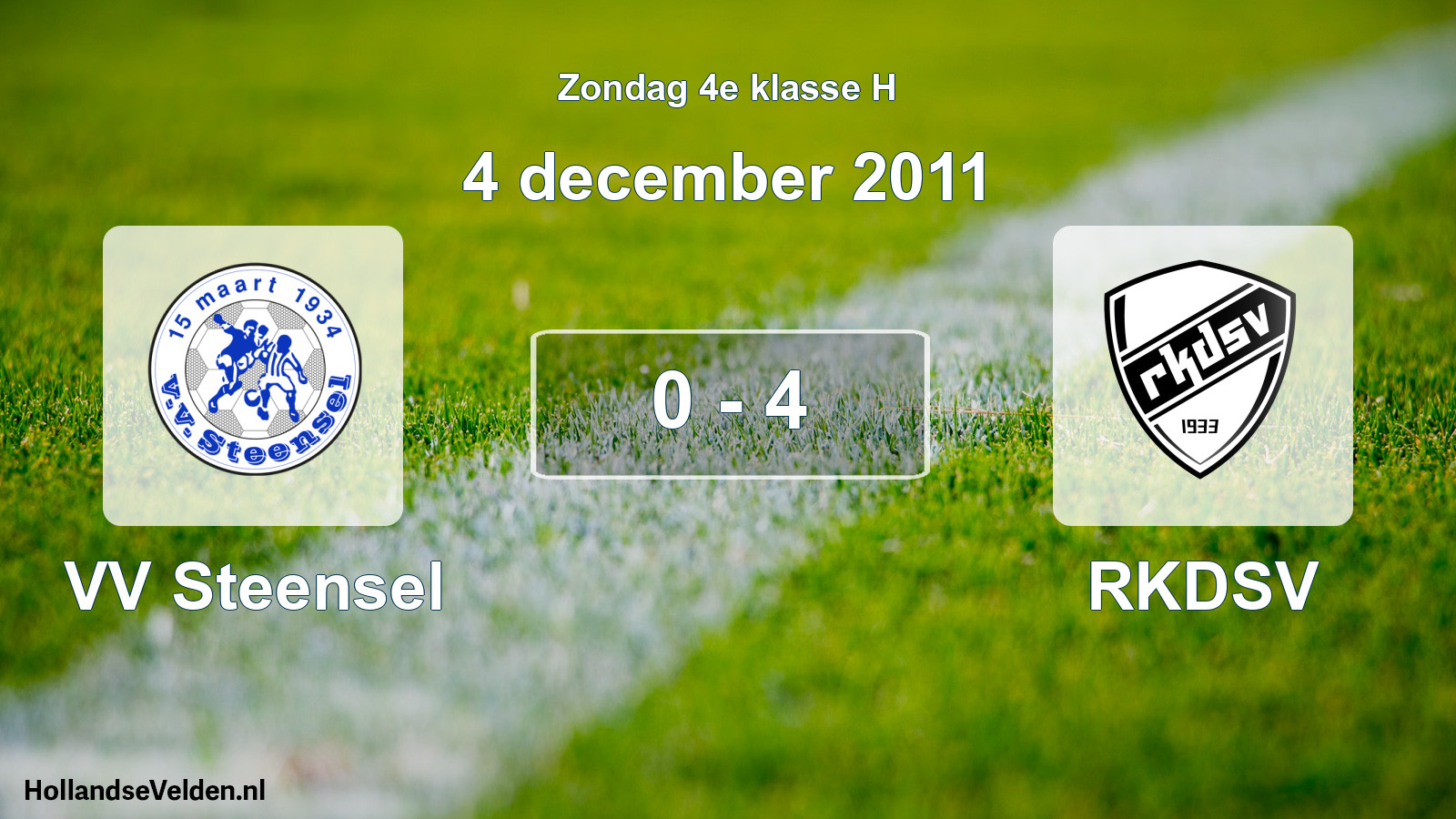 Total number of matches played: VV Steensel - RKDSV 0 - 4 (4 December 2011)