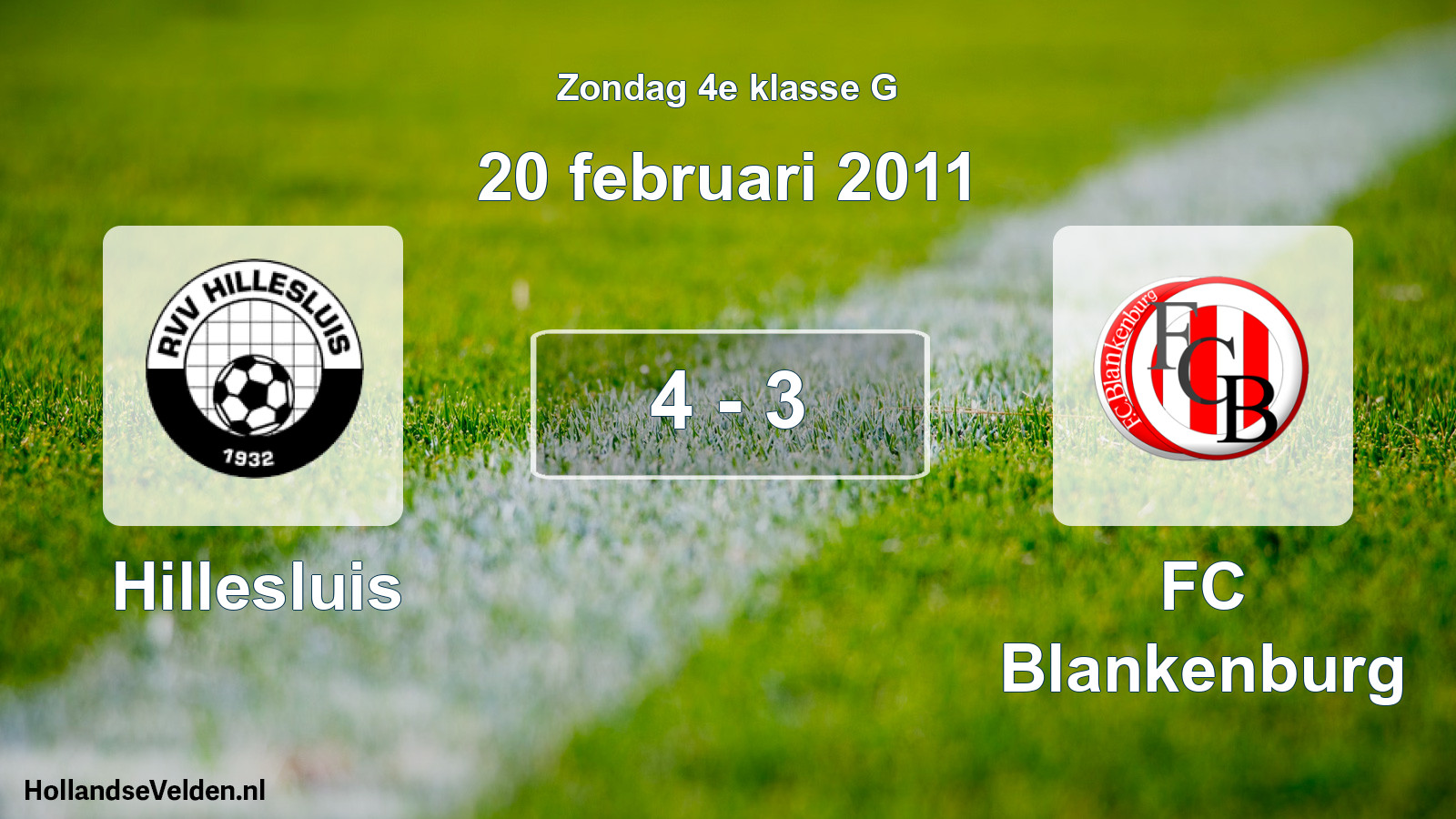 Total number of matches played: Hillesluis - FC Blankenburg 4 - 3 (20 February 2011)