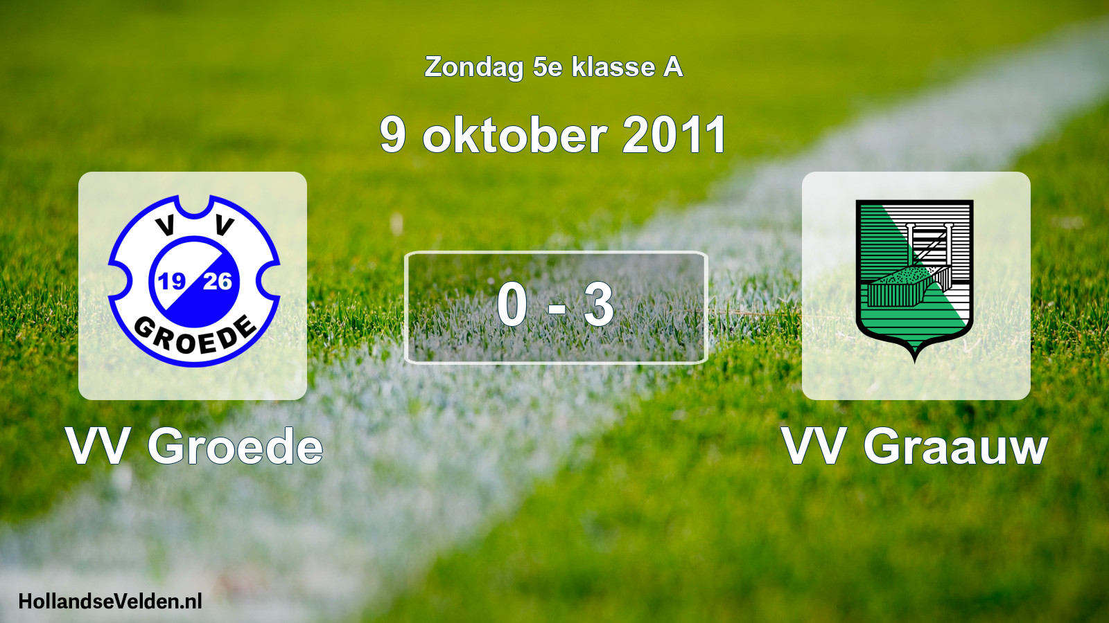 Total number of matches played: VV Groede - VV Graauw 0 - 3 (9 October 2011)