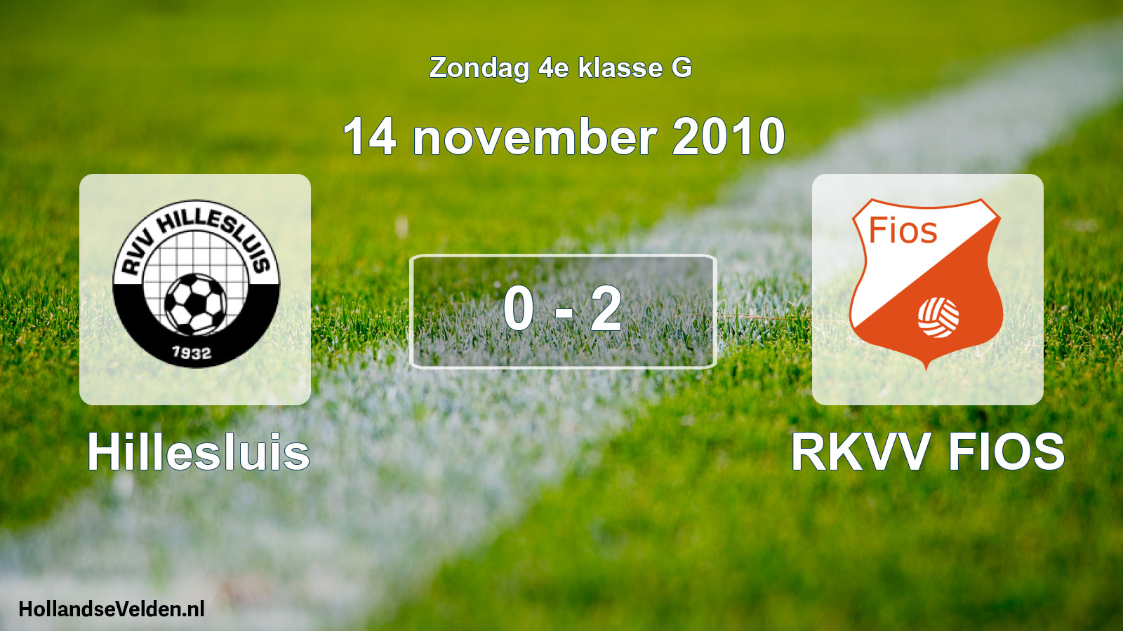 Total number of matches played: Hillesluis - RKVV FIOS 0 - 2 (14 November 2010)