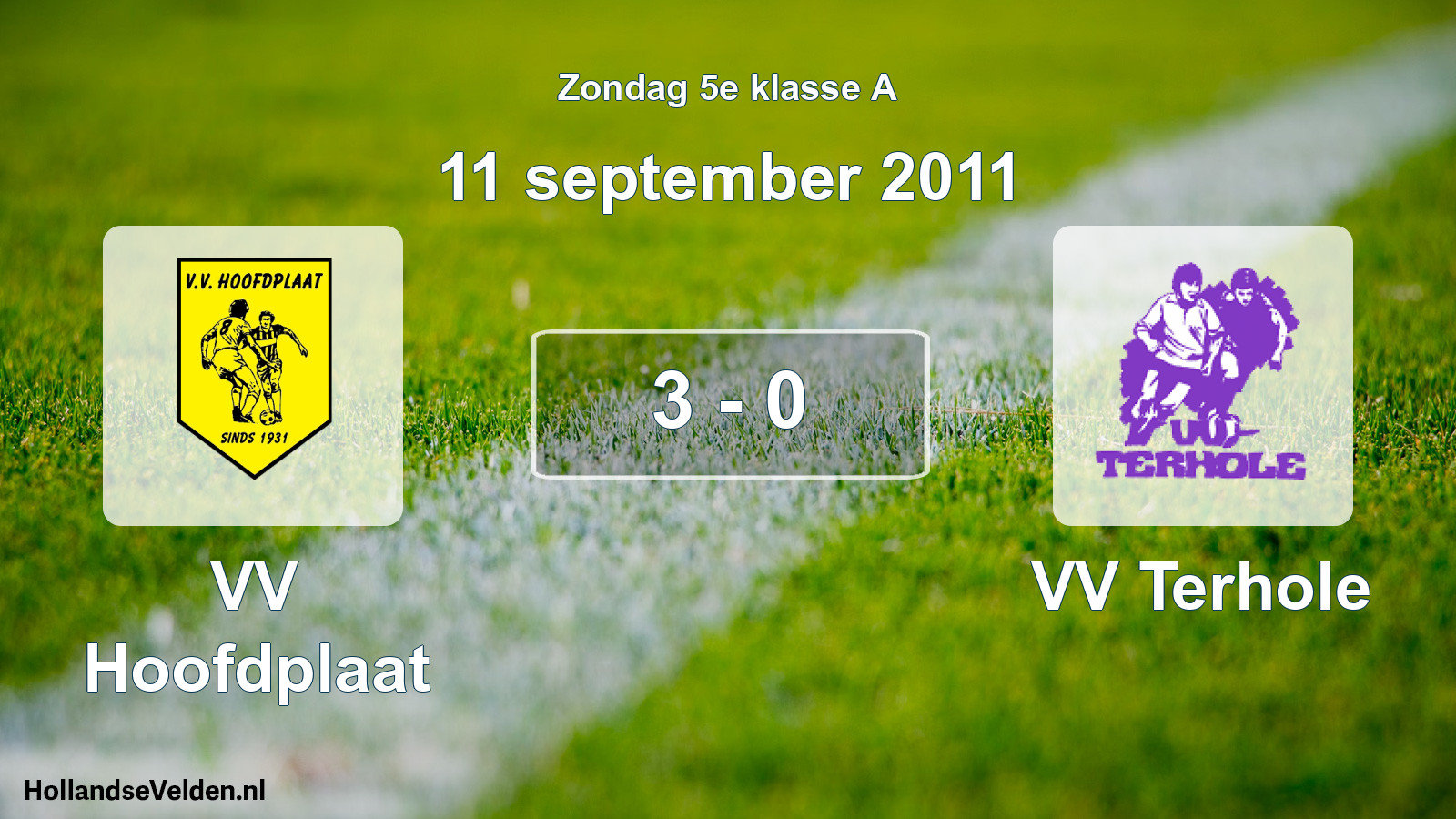 Total number of matches played: VV Hoofdplaat - VV Terhole 3 - 0 (11 September 2011)