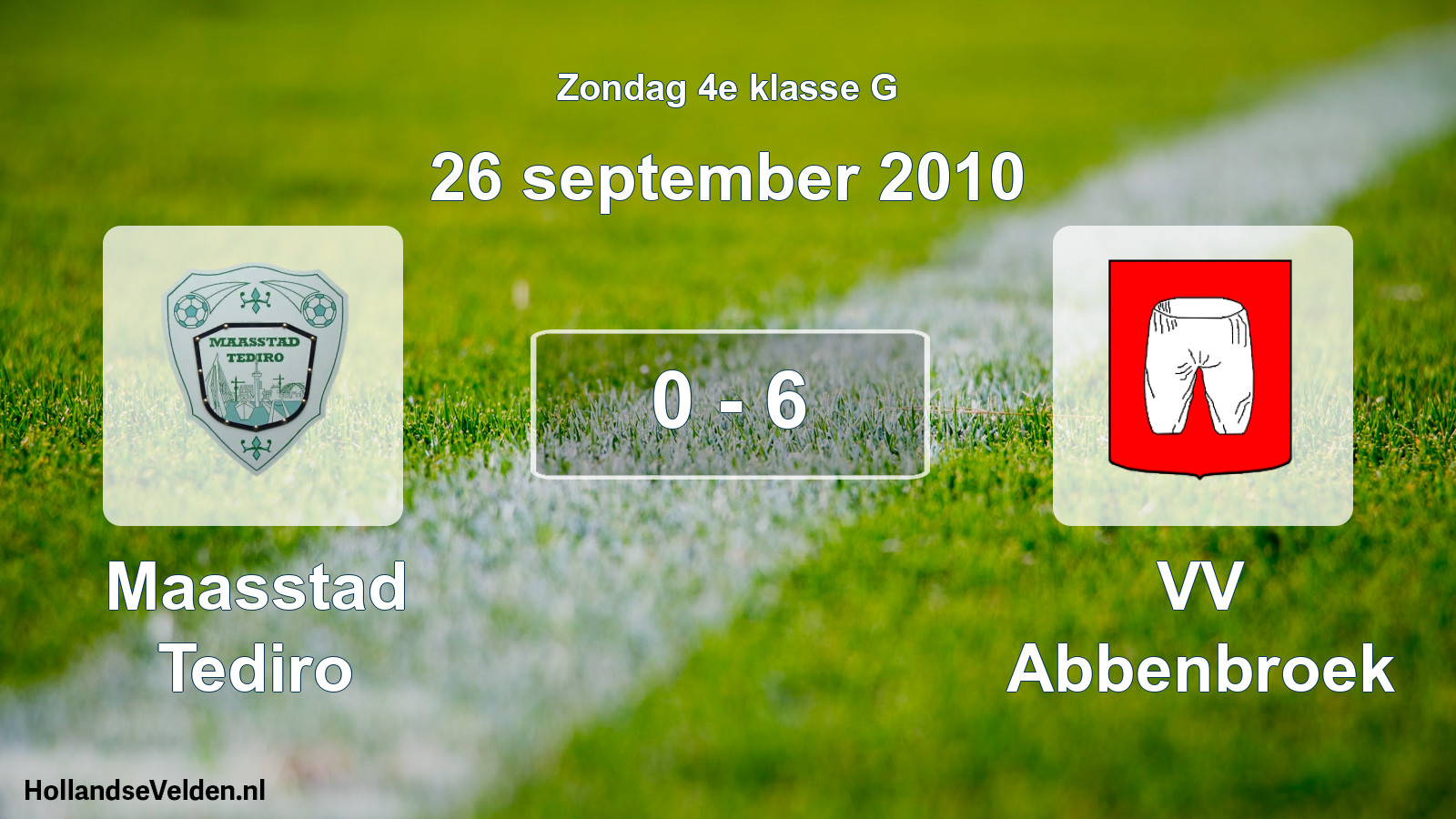 Total number of matches played: Maasstad Tediro - VV Abbenbroek 0 - 6 (26 September 2010)