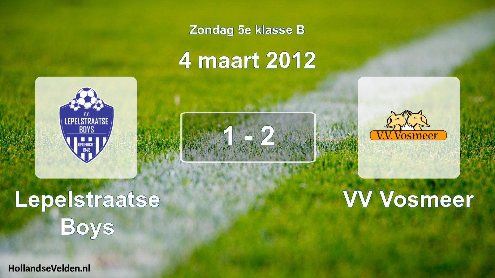 Total number of matches played: Lepelstraatse Boys - VV Vosmeer 1 - 2 (4 March 2012)