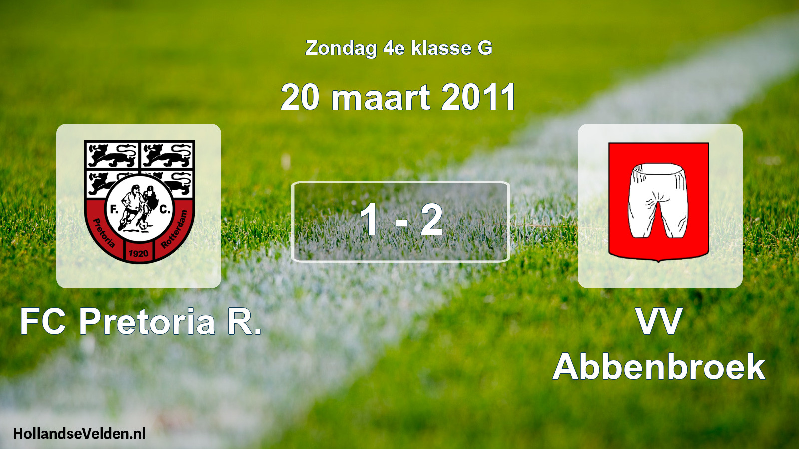 Total number of matches played: FC Pretoria R. - VV Abbenbroek 1 - 2 (20 March 2011)