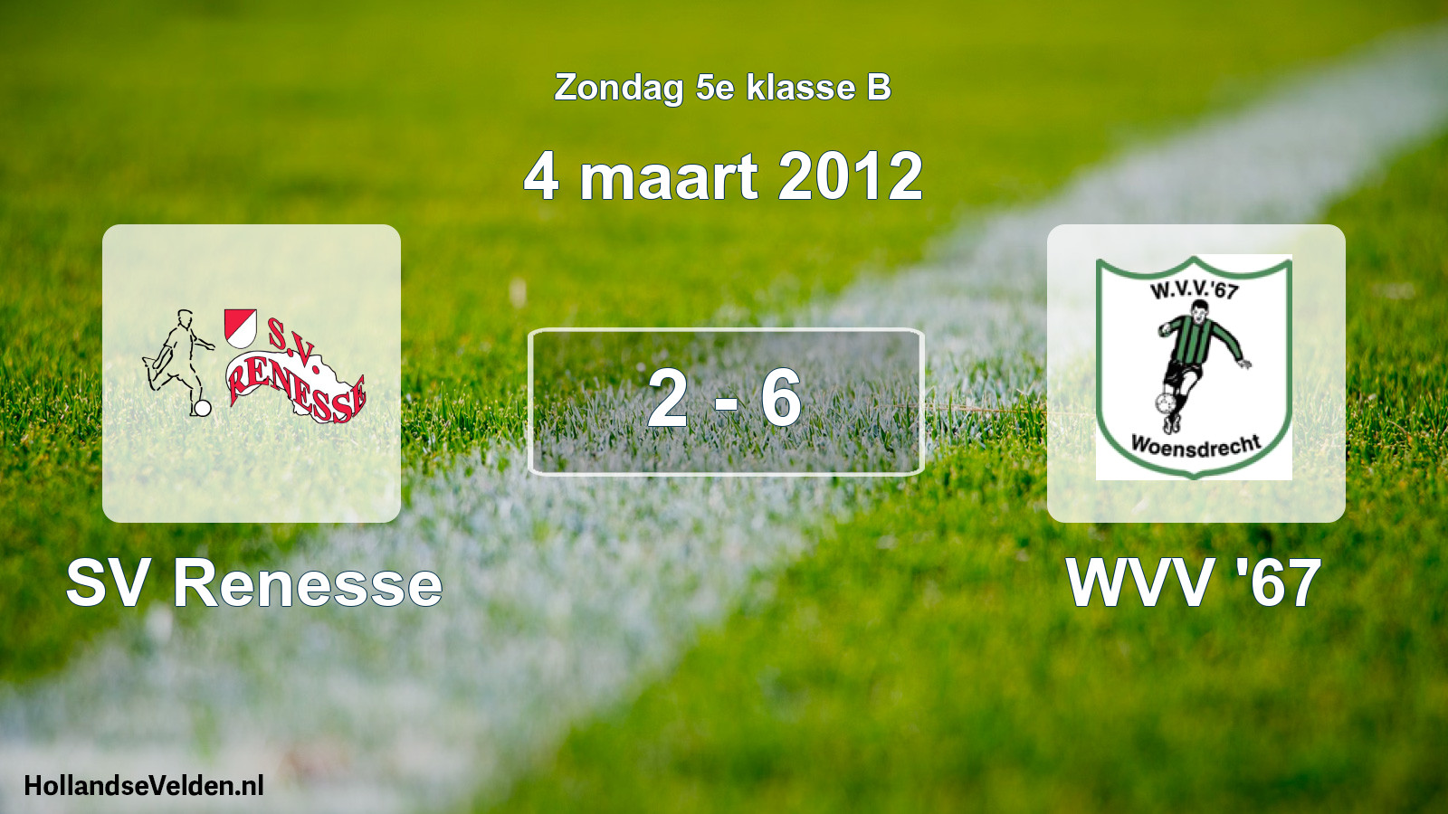 Total number of matches played: SV Renesse - WVV '67 2 - 6 (4 March 2012)