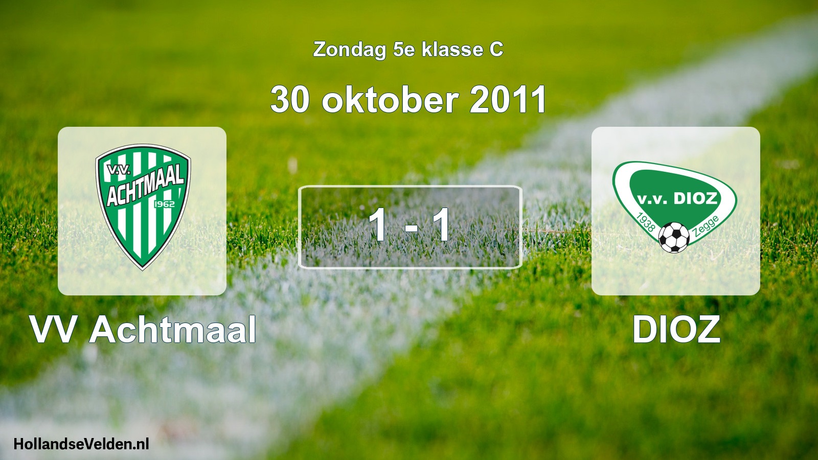 Total number of matches played: VV Achtmaal - DIOZ 1 - 1 (30 October 2011)