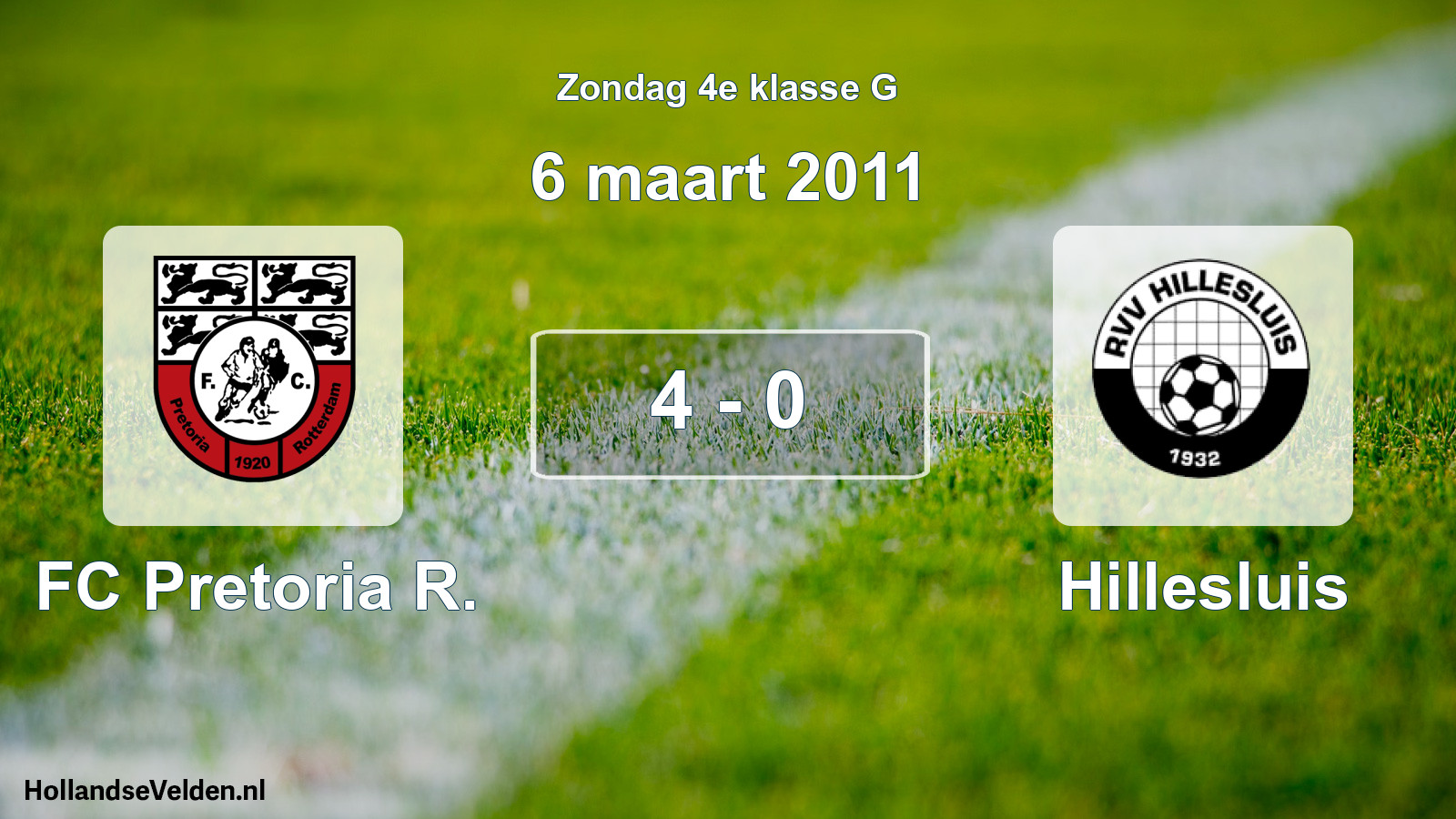 Total number of matches played: FC Pretoria R. - Hillesluis 4 - 0 (6 March 2011)