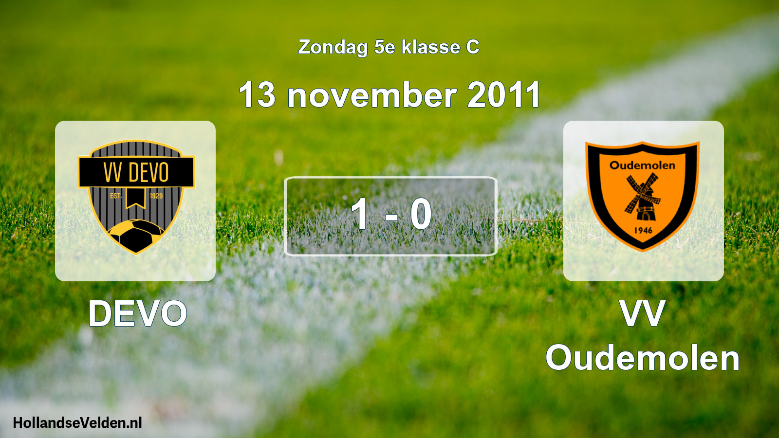 Total number of matches played: DEVO - VV Oudemolen 1 - 0 (13 November 2011)
