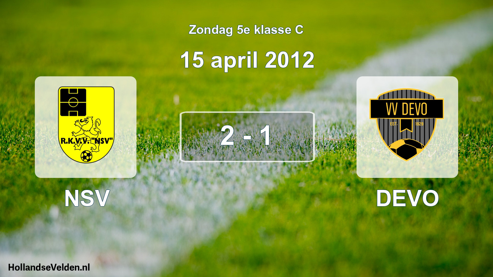 Total number of matches played: NSV - DEVO 2 - 1 (15 April 2012)