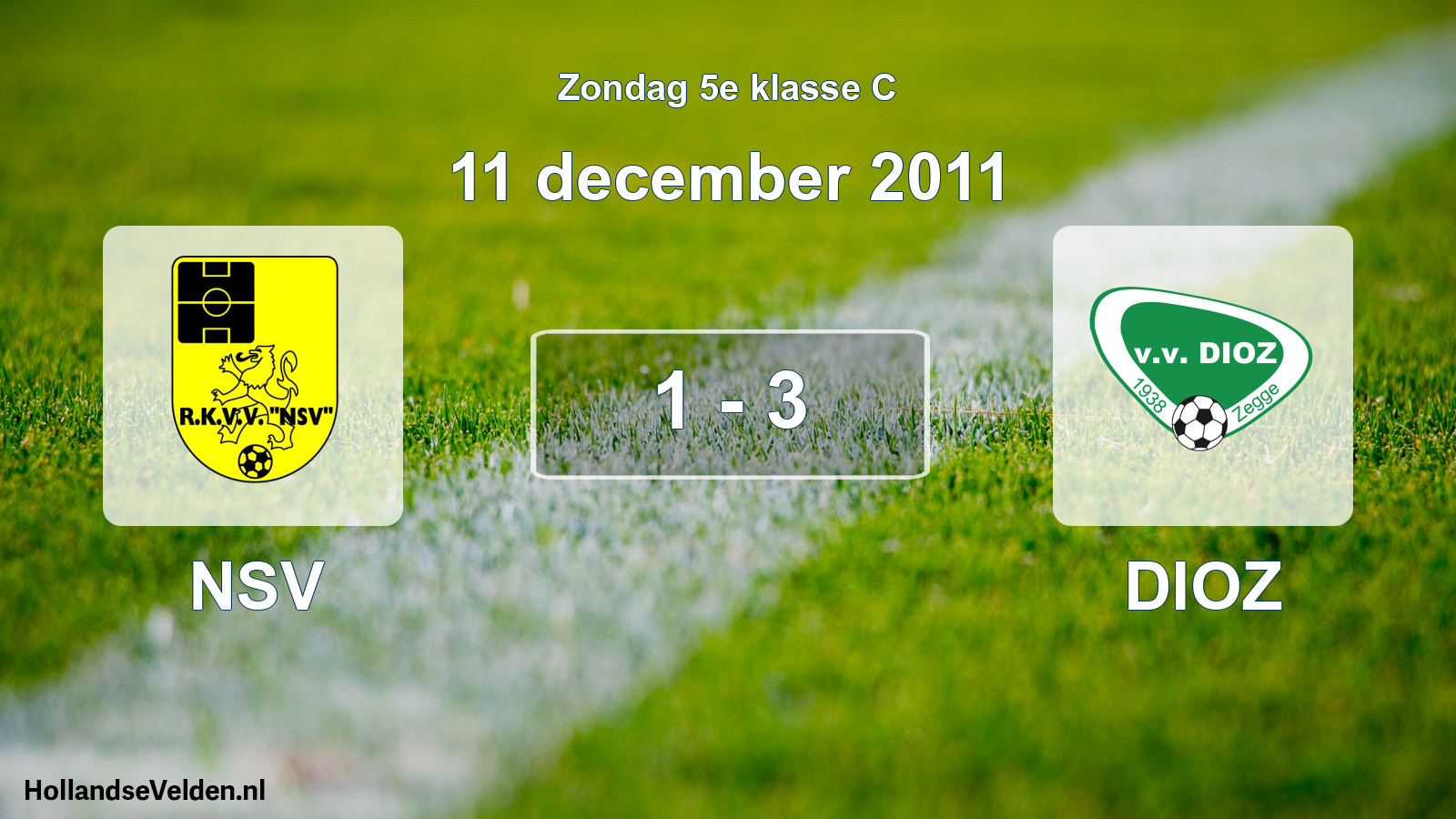 Total number of matches played: NSV - DIOZ 1 - 3 (11 December 2011)