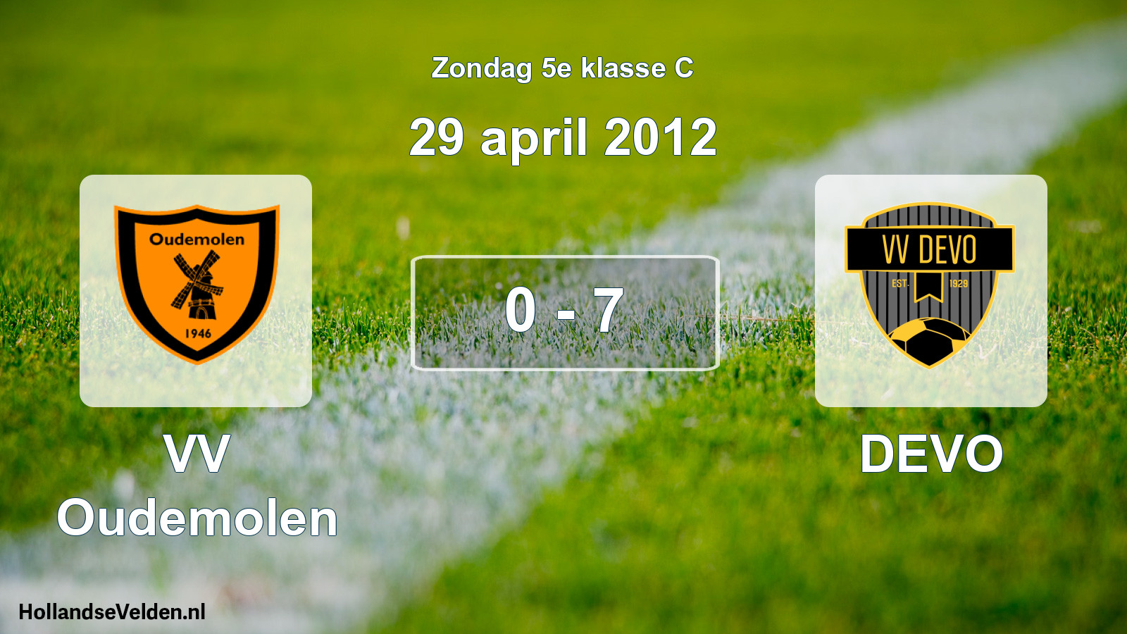 Total number of matches played: VV Oudemolen - DEVO 0 - 7 (29 April 2012)