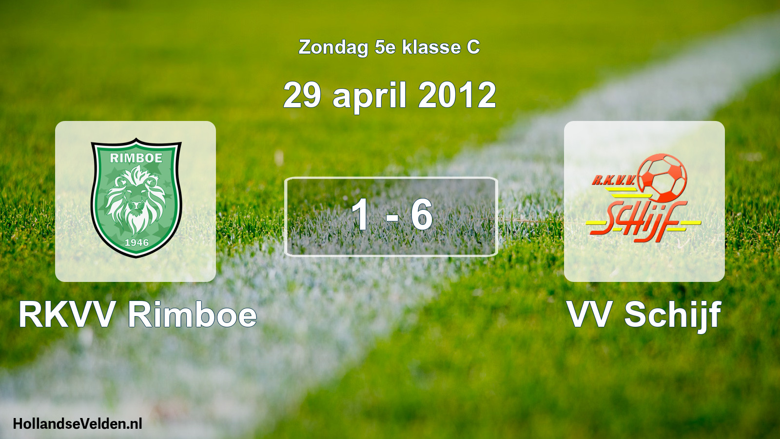 Total number of matches played: RKVV Rimboe - VV Schijf 1 - 6 (29 April 2012)