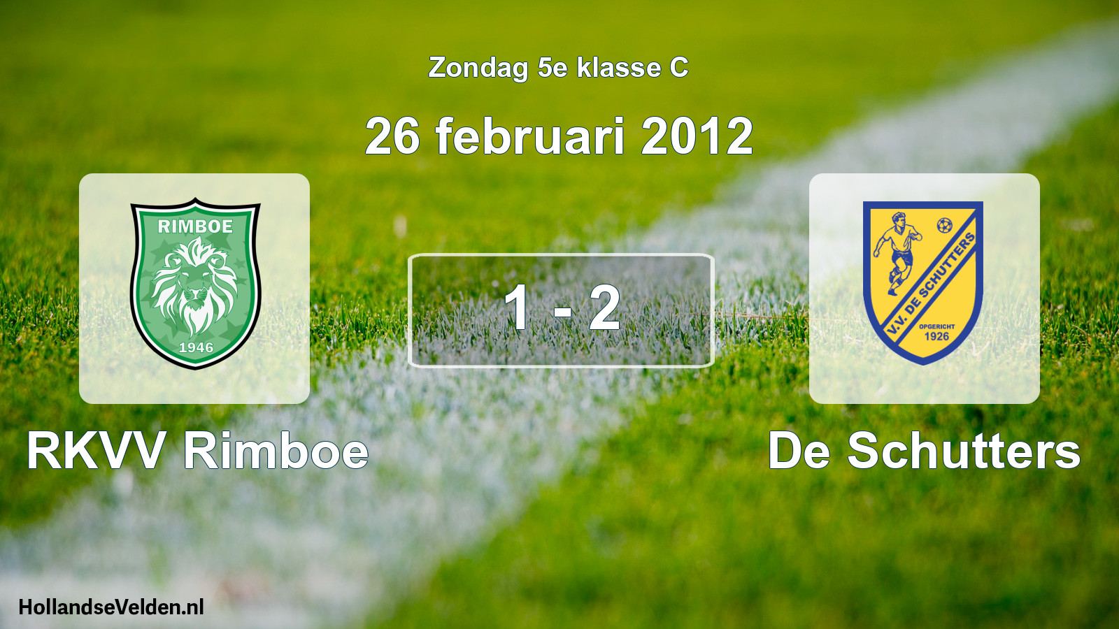 Total number of matches played: RKVV Rimboe - De Schutters 1 - 2 (26 February 2012)