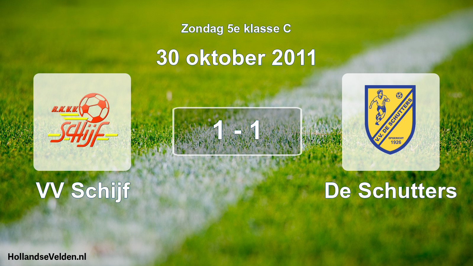 Total number of matches played: VV Schijf - De Schutters 1 - 1 (30 October 2011)